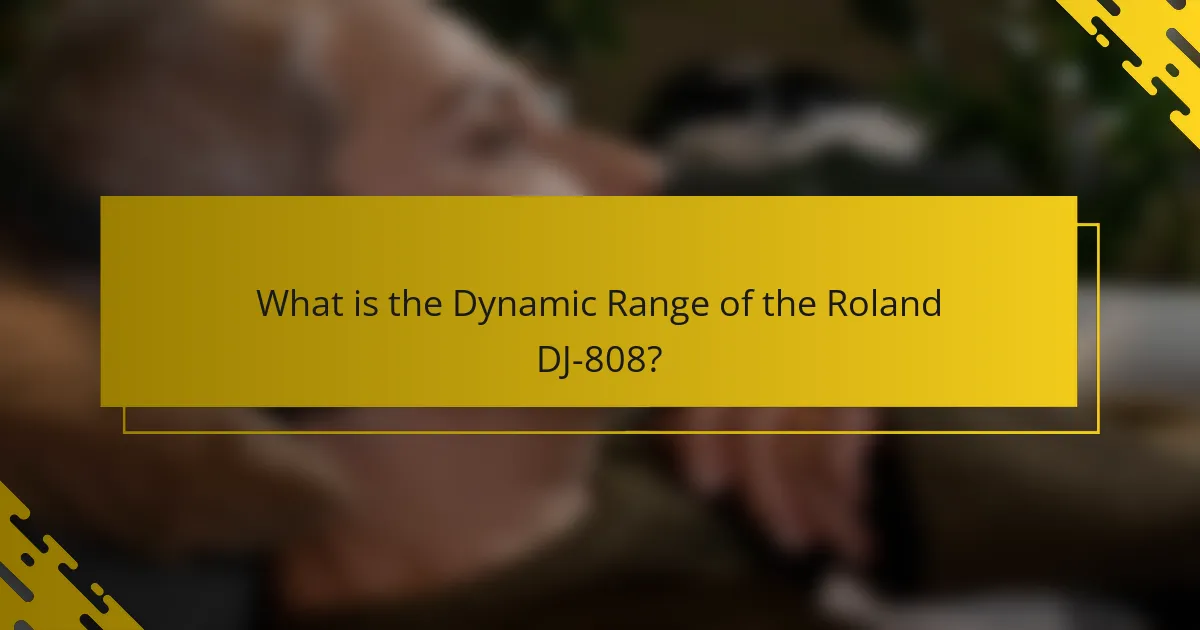 What is the Dynamic Range of the Roland DJ-808?